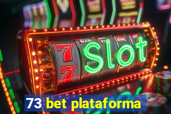 73 bet plataforma