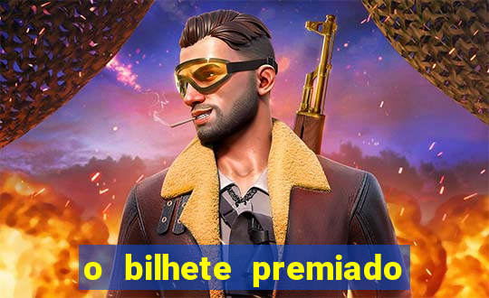 o bilhete premiado filme completo dublado