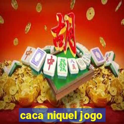 caca niquel jogo