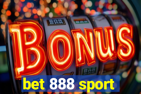 bet 888 sport