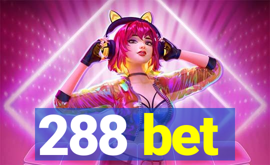 288 bet