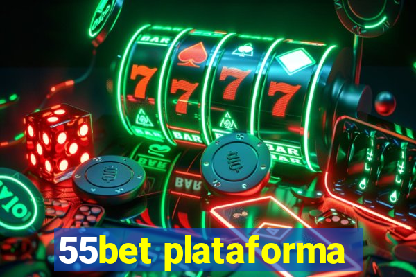 55bet plataforma