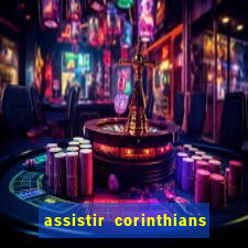 assistir corinthians e palmeiras futemax