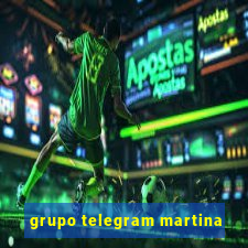 grupo telegram martina