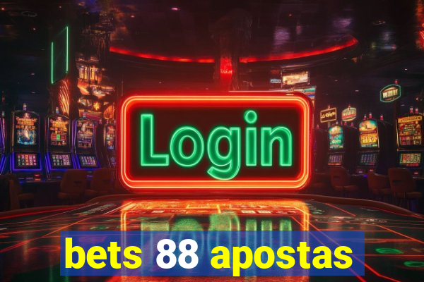 bets 88 apostas