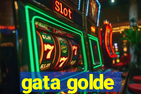 gata golde