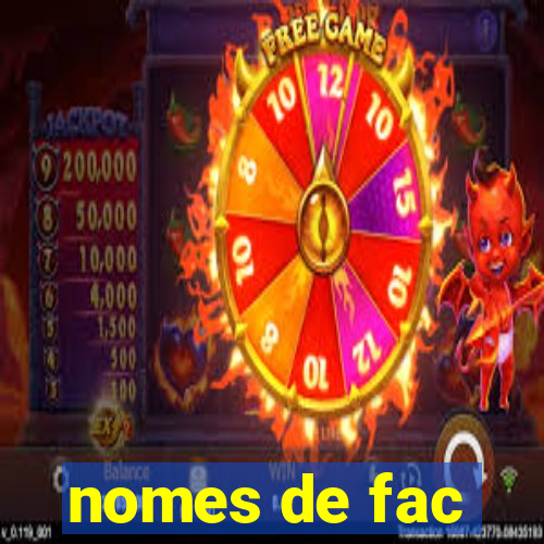 nomes de fac