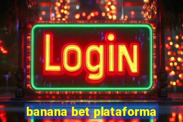 banana bet plataforma