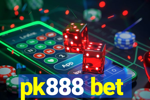 pk888 bet