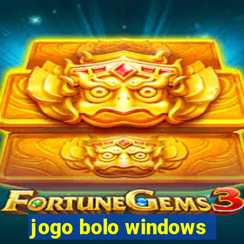 jogo bolo windows