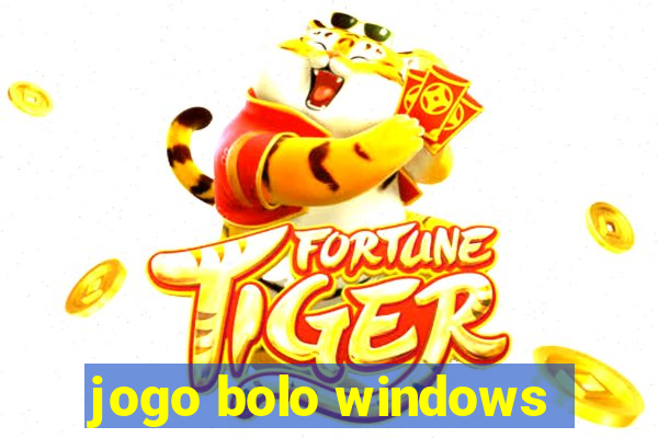 jogo bolo windows