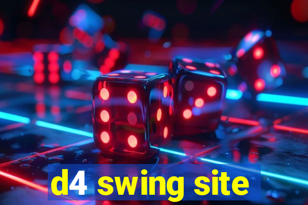 d4 swing site