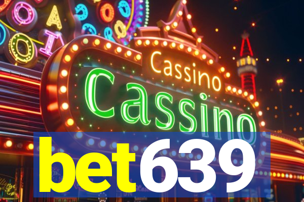 bet639