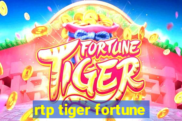 rtp tiger fortune