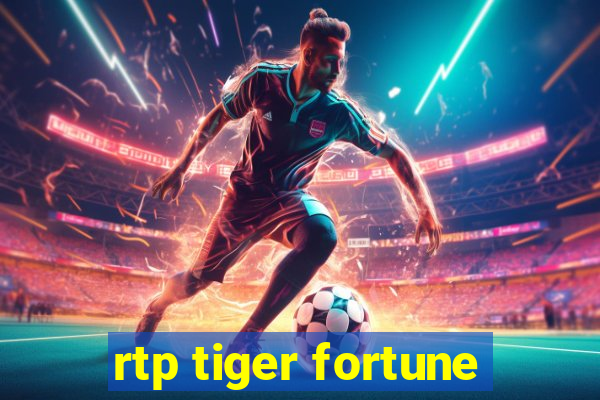 rtp tiger fortune