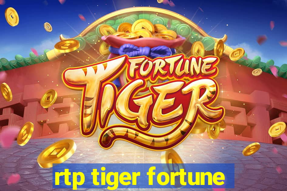 rtp tiger fortune