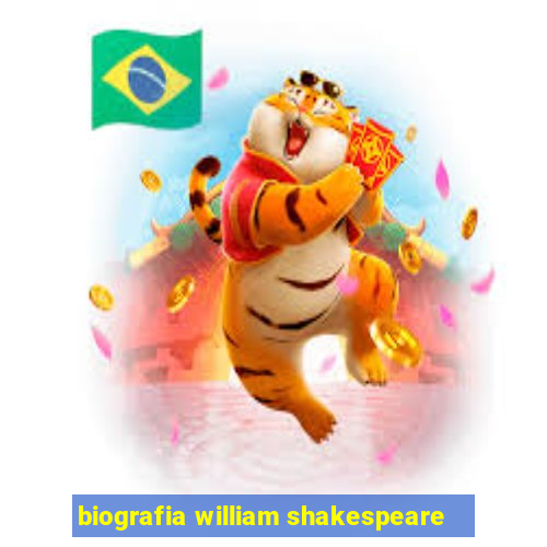 biografia william shakespeare