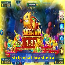 strip chat brasileira