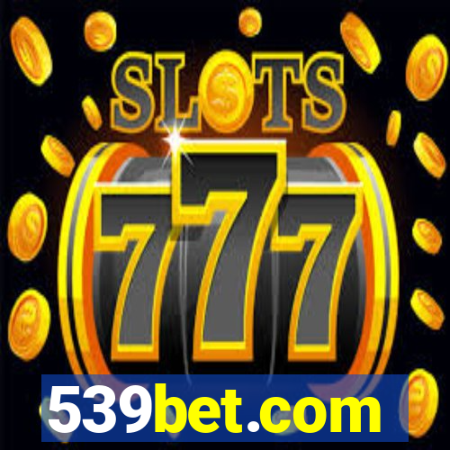 539bet.com