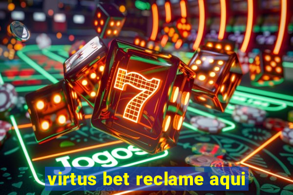 virtus bet reclame aqui