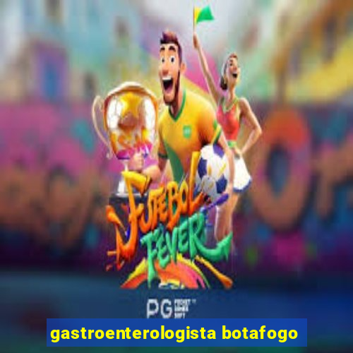 gastroenterologista botafogo