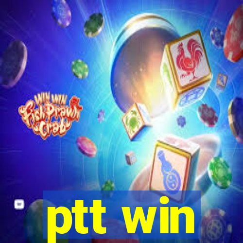 ptt win