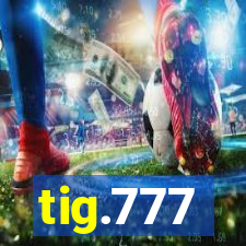 tig.777