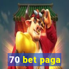 70 bet paga