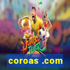 coroas .com