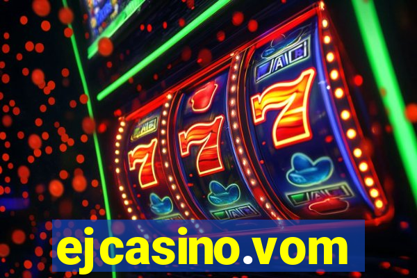 ejcasino.vom