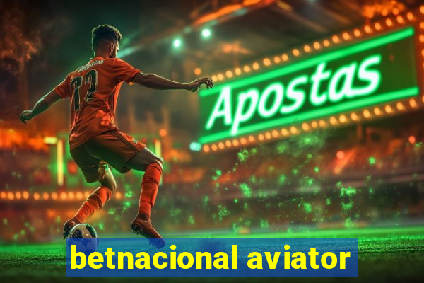 betnacional aviator