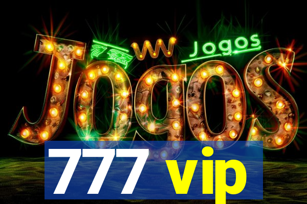 777 vip