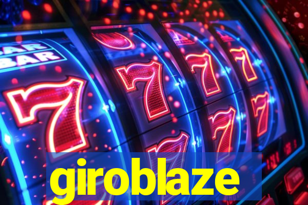 giroblaze