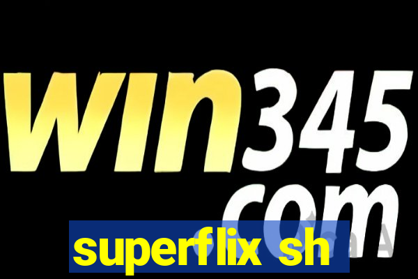 superflix sh