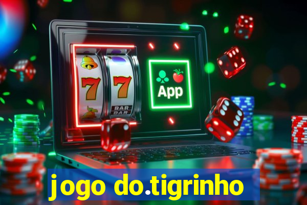 jogo do.tigrinho