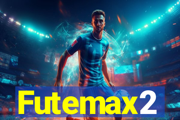 Futemax2