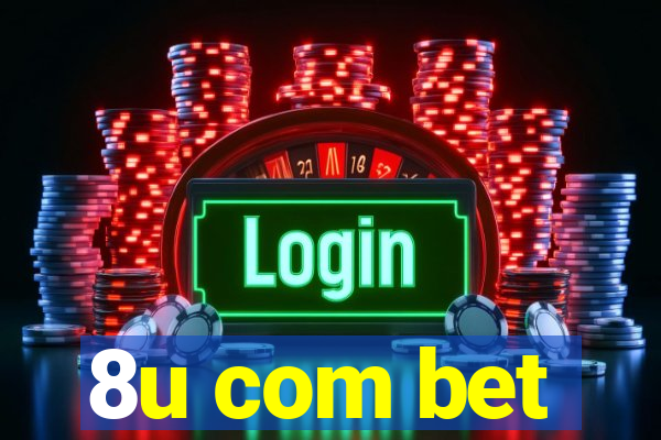 8u com bet