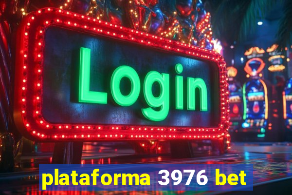 plataforma 3976 bet