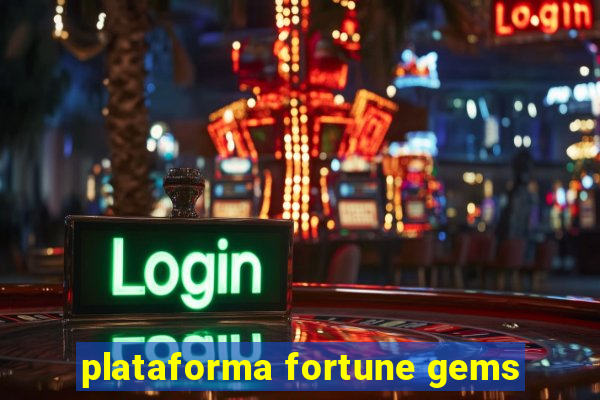 plataforma fortune gems