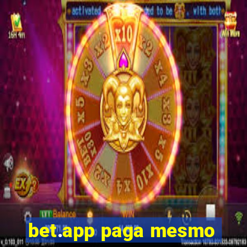 bet.app paga mesmo