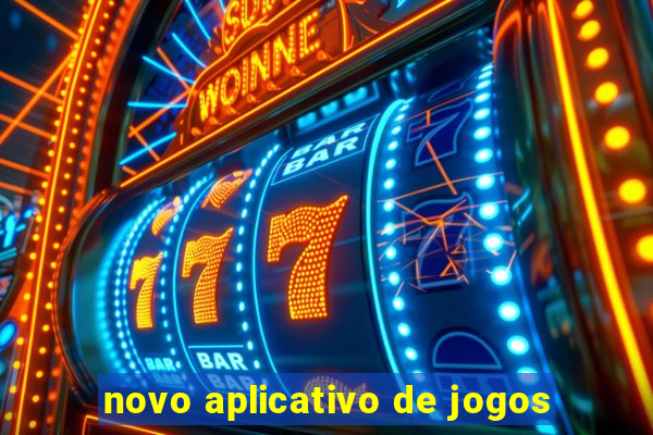 novo aplicativo de jogos