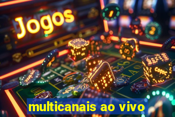 multicanais ao vivo