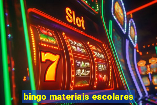 bingo materiais escolares