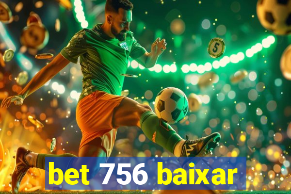 bet 756 baixar