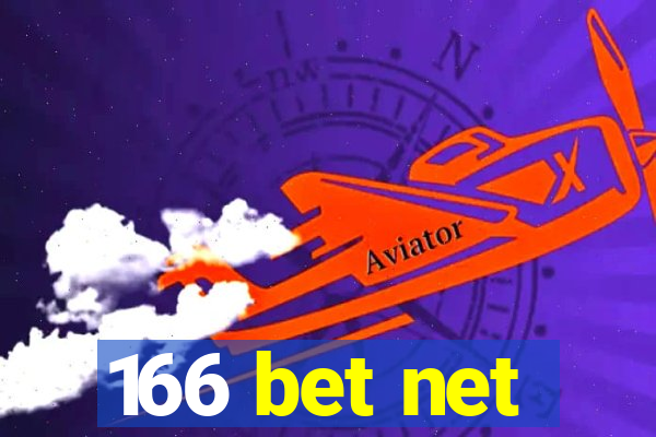 166 bet net