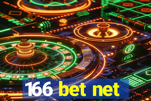 166 bet net