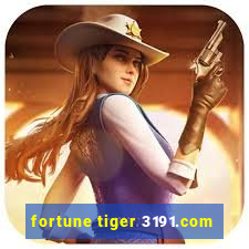 fortune tiger 3191.com