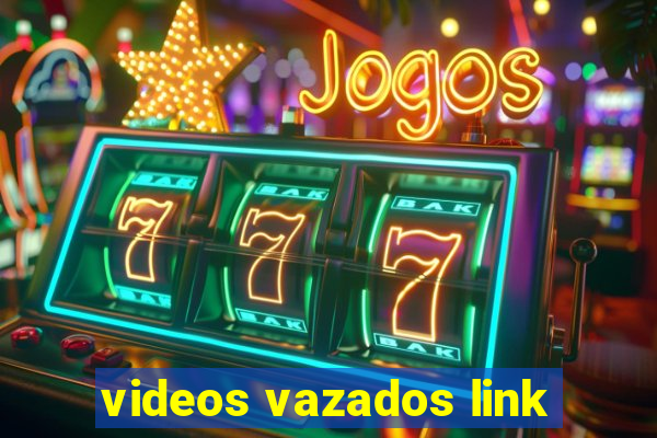 videos vazados link