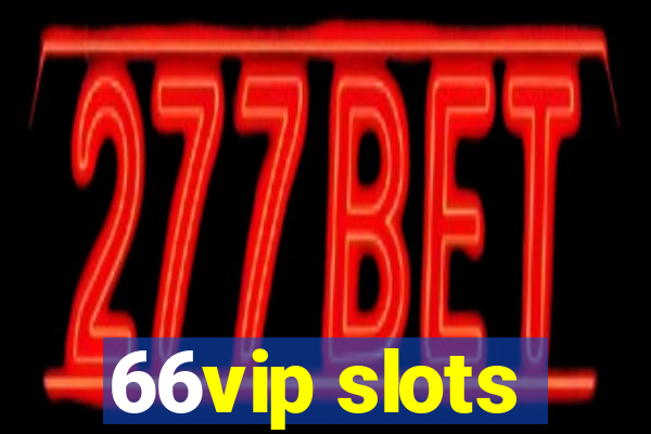 66vip slots