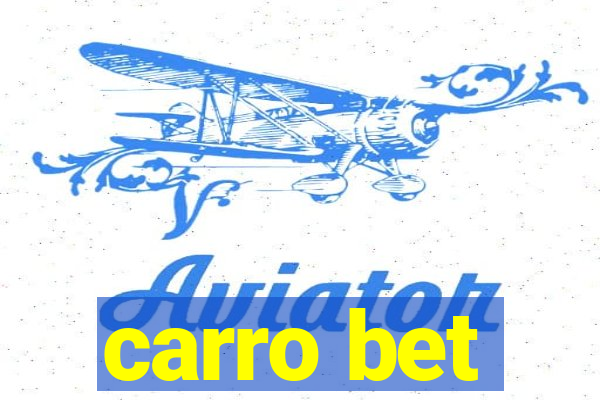 carro bet